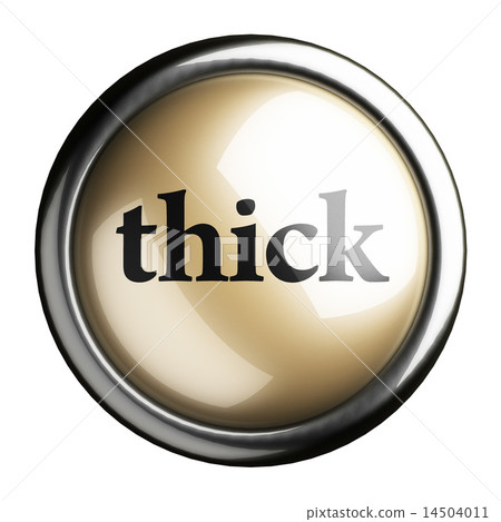 thick word on isolated button 14504011