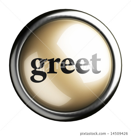 greet word on isolated button 14509426