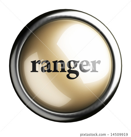 ranger word on isolated button ranger word on isolated button 14509919