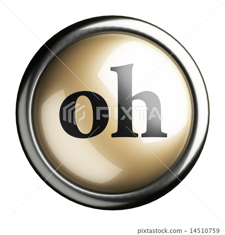 oh word on isolated button 14510759
