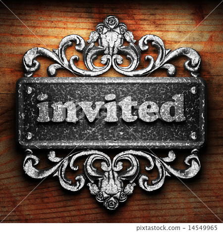 invited word of iron on wooden background invited word of iron on wooden background 14549965