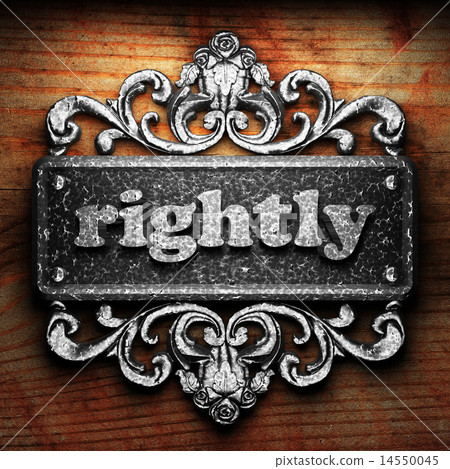 rightly word of iron on wooden background rightly word of iron on wooden background 14550045