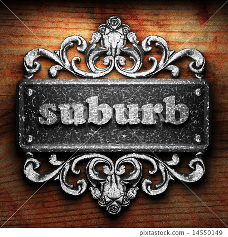 suburb word of iron on wooden background suburb word of iron on wooden background 14550149