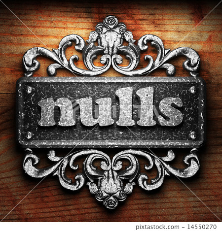 nulls word of iron on wooden background nulls word of iron on wooden background 14550270