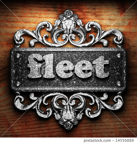 fleet word of iron on wooden background fleet word of iron on wooden background 14550889