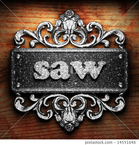 saw word of iron on wooden background saw word of iron on wooden background 14551848
