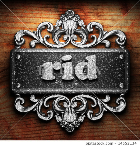 rid word of iron on wooden background 14552134