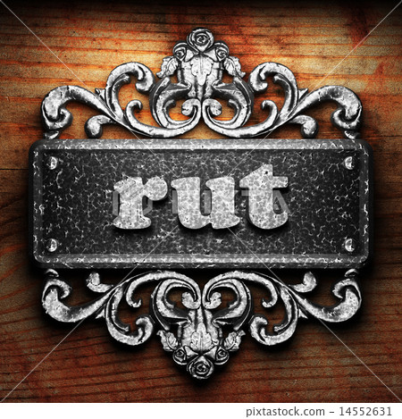 rut word of iron on wooden background rut word of iron on wooden background 14552631