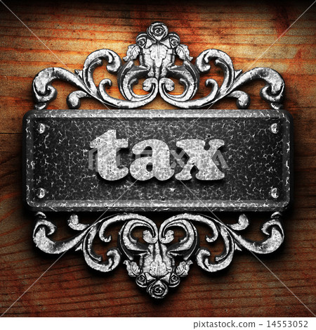 tax word of iron on wooden background tax word of iron on wooden background 14553052