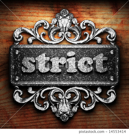strict word of iron on wooden background 14553414
