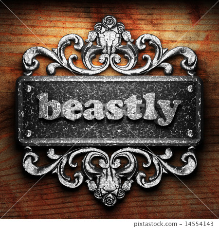 beastly word of iron on wooden background beastly word of iron on wooden background 14554143
