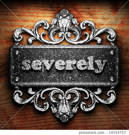 severely word of iron on wooden background severely word of iron on wooden background 14554757