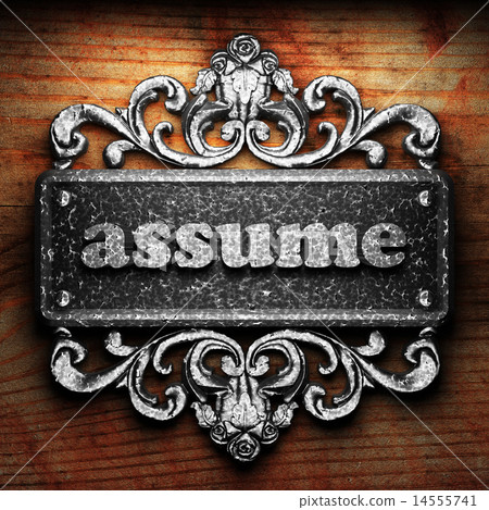 assume word of iron on wooden background assume word of iron on wooden background 14555741