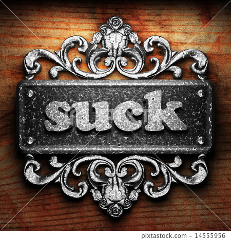 suck word of iron on wooden background suck word of iron on wooden background 14555956