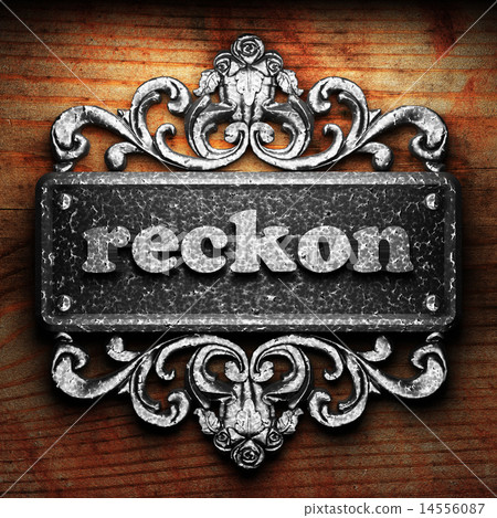 reckon word of iron on wooden background 14556087