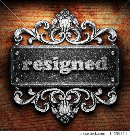 resigned word of iron on wooden background 14556854