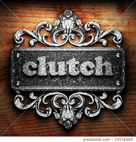 clutch word of iron on wooden background clutch word of iron on wooden background 14556889