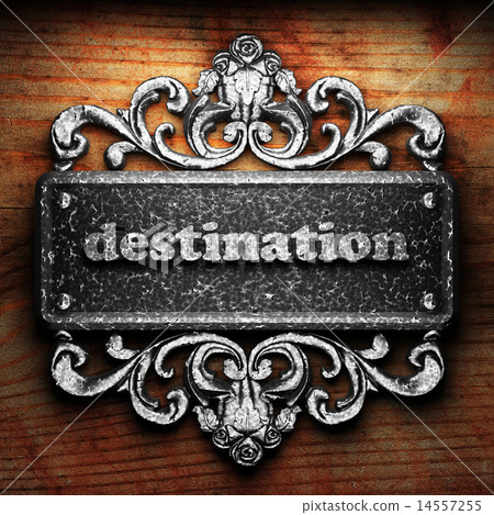destination word of iron on wooden background destination word of iron on wooden background 14557255