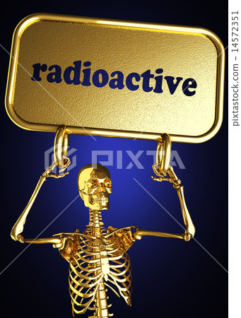 radioactive word and golden skeleton 14572351