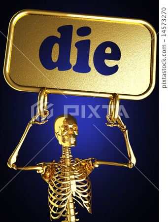 die word and golden skeleton die word and golden skeleton 14573270