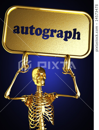 autograph word and golden skeleton autograph word and golden skeleton 14573478