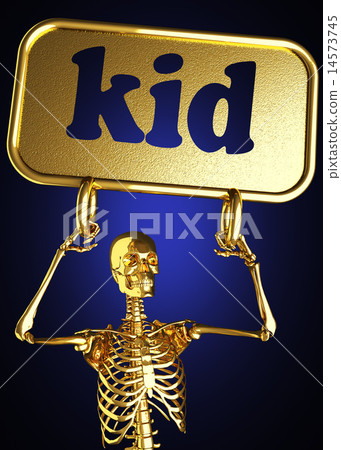 kid word and golden skeleton kid word and golden skeleton 14573745