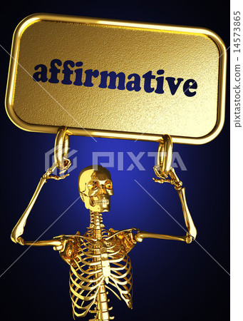 affirmative word and golden skeleton 14573865