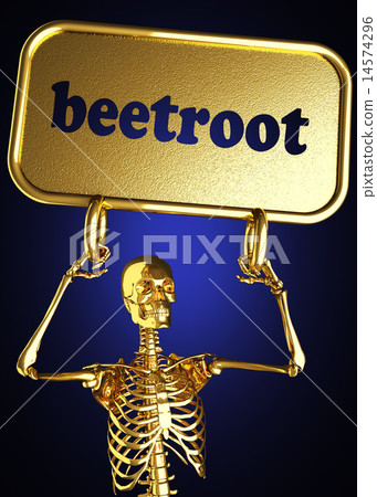 beetroot word and golden skeleton 14574296