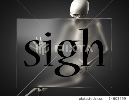 sigh word on glass and skeleton 14603369