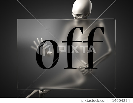 off word on glass and skeleton off word on glass and skeleton 14604254