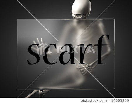 scarf word on glass and skeleton scarf word on glass and skeleton 14605269