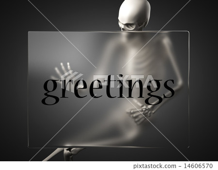 greetings word on glass and skeleton 14606570