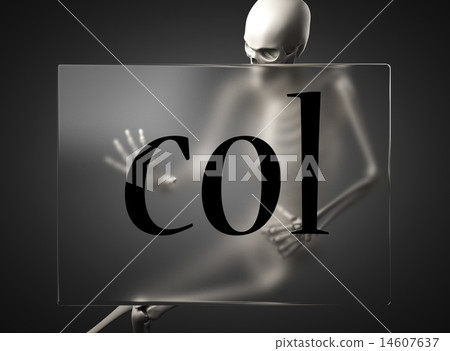 col word on glass and skeleton 14607637