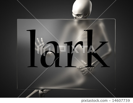 lark word on glass and skeleton lark word on glass and skeleton 14607739