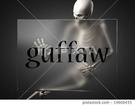 guffaw word on glass and skeleton 14608435