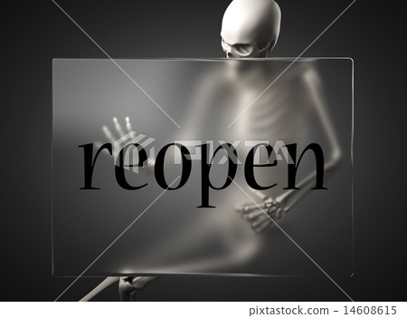 reopen word on glass and skeleton 14608615
