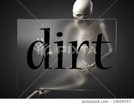 dirt word on glass and skeleton dirt word on glass and skeleton 14609547