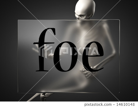 foe word on glass and skeleton 14610148