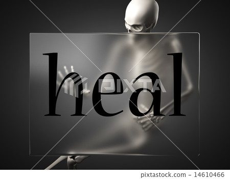 heal word on glass and skeleton heal word on glass and skeleton 14610466