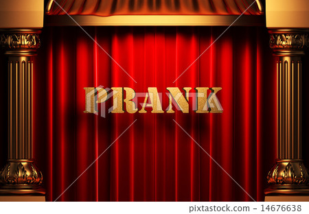 prank golden word on red curtain 14676638