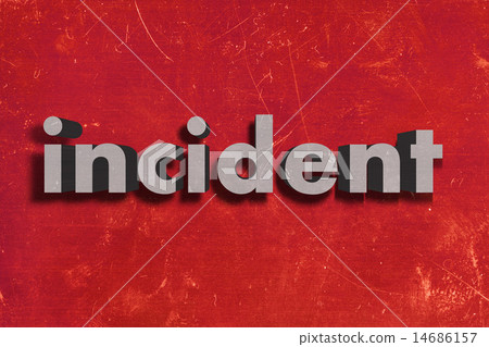 incident word on red wall incident word on red wall 14686157