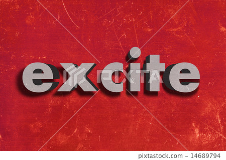 excite word on red wall 14689794