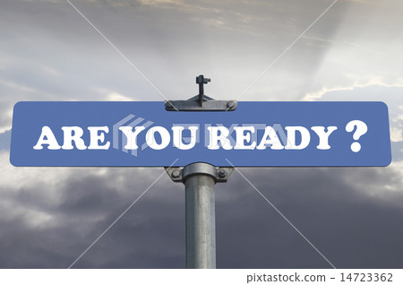 Are you ready road sign Are you ready road sign 14723362