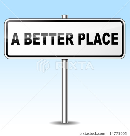 a better place sign a better place sign 14775905