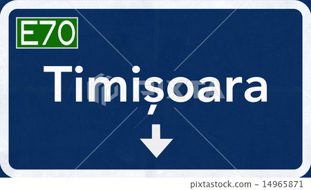 Timisoara Romania Highway Road Sign Timisoara Romania Highway Road Sign 14965871