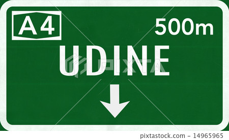 Udine Italy Highway Road Sign 14965965