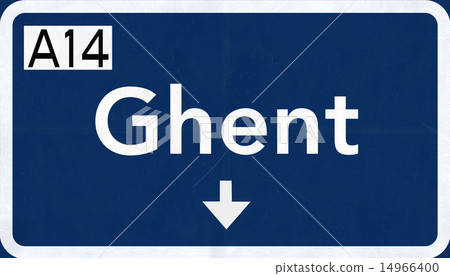 Ghent Belgium Highway Road Sign Ghent Belgium Highway Road Sign 14966400