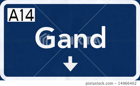 Gand Belgium Highway Road Sign Gand Belgium Highway Road Sign 14966402