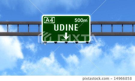 Udine Italy Highway Road Sign Udine Italy Highway Road Sign 14966858