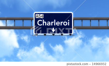 Charleroi Belgium Highway Road Sign Charleroi Belgium Highway Road Sign 14966932